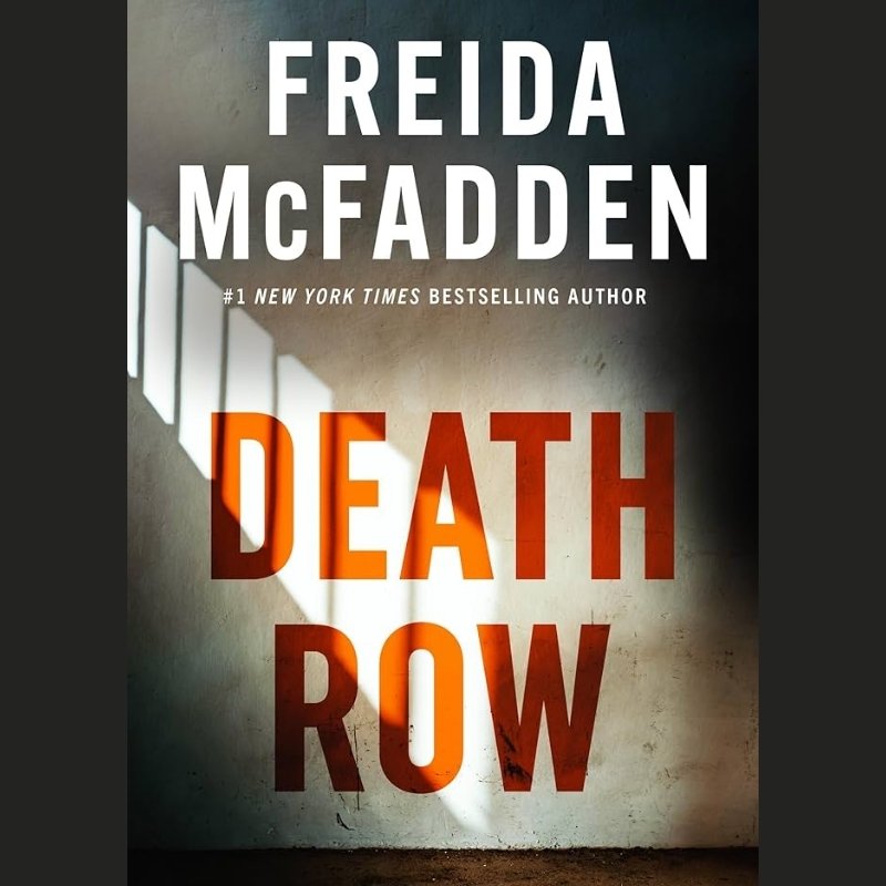 Book cover of Freida McFadden's 'Death Row' featuring shadowed prison bars and bold red title.