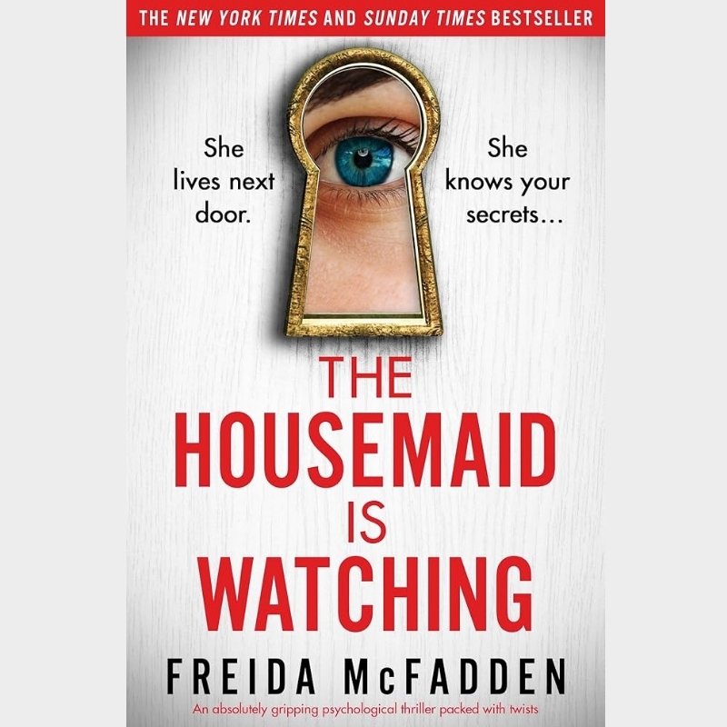 Book cover of Freida McFadden's suspense novel showing a blue eye peering through a keyhole.