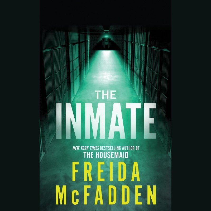 The Inmate by Freida McFadden, set in a glowing green prison hallway