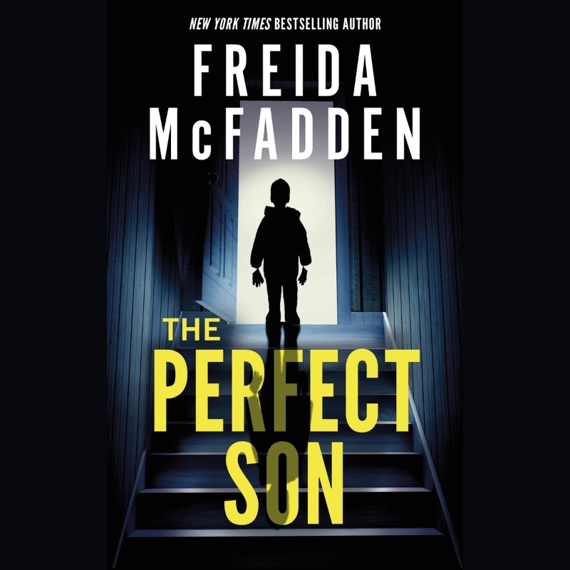 Freida McFadden’s thriller cover with a child standing in a dark hallway, backlit by door light