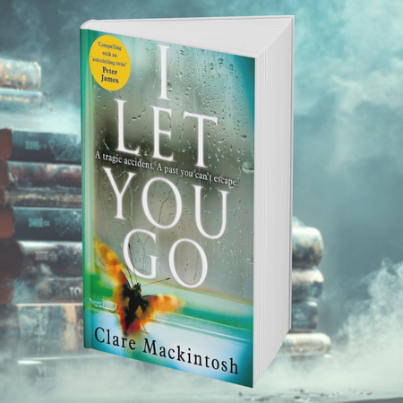 Book cover of I Let You Go featuring raindrops on glass and a blurred background